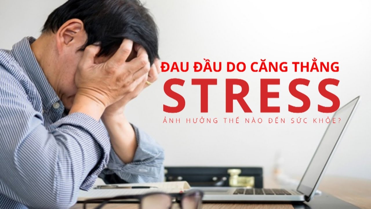 đau đầu do căng thẳng